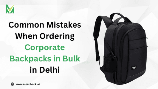 Common mistakes when ordering corporate backpacks in bulk in Delhi - Mercheck blog banner with black laptop backpack