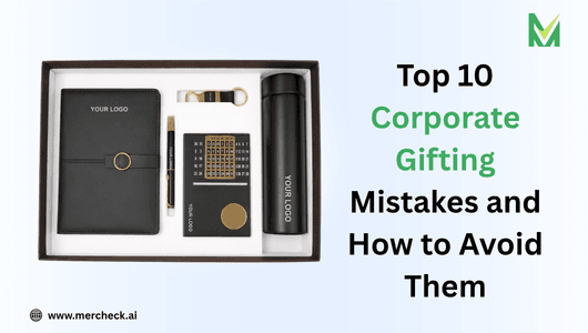Corporate gifting mistakes and tips for choosing the right corporate gifts